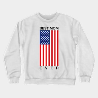 Best Mom Ever Crewneck Sweatshirt